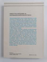 Kristityn vapauden ja sidonnaisuuden dialektiikka Martti Lutherin reformatorisessa teologiassa 1518/19