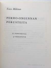Perho-onginnan perusteita