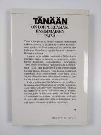 Tänään on loppuelämäsi ensimmäinen päivä
