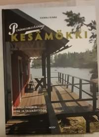 Perinnemestarin kesämökki : Kunnostaminen kesä- ja talvikäyttöön: Perinnemestarin Rintamamiestalo