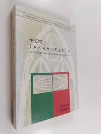 Ykseys rakkaudessa : Friedrich Heilerin evankeliskatolinen ohjelma