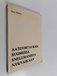 Aatevirtauksia Suomessa Snellmanista nykyaikaan