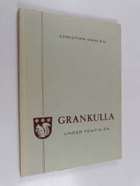 Grankulla under femtio år