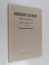 Ridderskapet och adelns protokoll vid adelsmötet : år 1958
