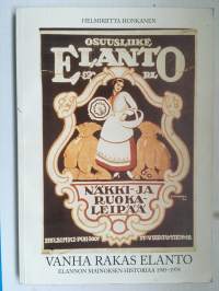 Vanha rakas Elanto - Elannon mainoksen historiaa 1905-1978