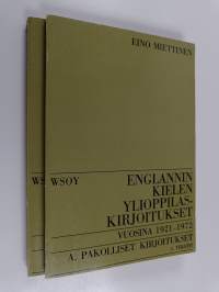 Englannin kielen ylioppilaskirjoitukset vuosina 1921-1972 1-2 : Tekstit ; Sanastot ja selitykset