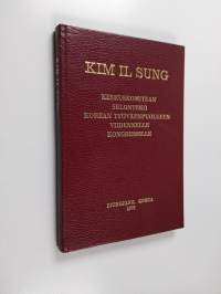 Keskuskomitean selonteko Korean Työväenpuolueeen viidennelle kongressille : marraskuun 2. päivänä 1970, Pjongjang, Korea