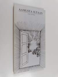 Aamusta iltaan