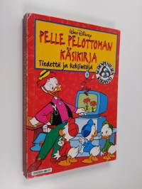 Pelle Pelottoman käsikirja : Tiedettä ja keksintöjä