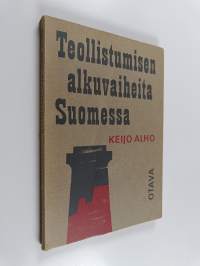 Teollistumisen alkuvaiheita Suomessa