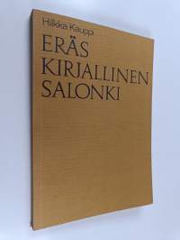 Eräs kirjallinen salonki : Minna Canthin seuran vaiheita 1946-1990