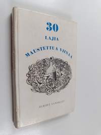 30 lajia maustettua viinaa vanhojen ohjeiden mukaan