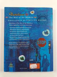 Datelines 2 : The way of the world