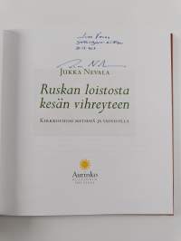 Ruskan loistosta kesän vihreyteen : kirkkovuosi metsissä ja vainioilla (signeerattu, tekijän omiste)