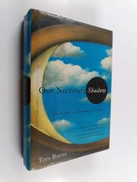 Our Necessary Shadow
