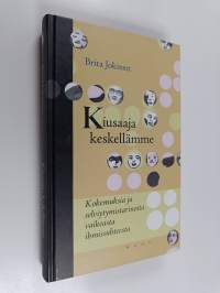 Kiusaaja keskellämme : kokemuksia ja selviytymistarinoita vaikeasta ihmissuhteesta