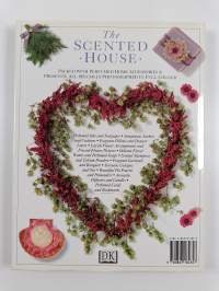 The scented house A creative guide to fragrant and decorative ideas for every room in the house