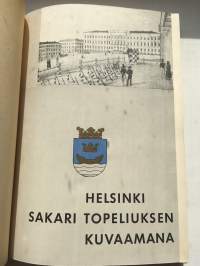 Helsinki Sakari Topeliuksen kuvaamana : Helsingin historiayhdistyksen vuosikirja, 3