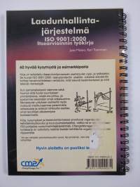 Laadunhallintajärjestelmä : ISO 9001:2000 : 60 hyvää kysymystä ja esimerkkiparia : itsearvioinnin työkirja : mikä erottaa menestyjät keskinkertaisista?