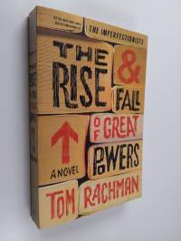 The Rise &amp; Fall of Great Powers - A Novel