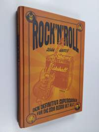 Rock&#039;n&#039;roll : den definitiva superguiden för dig som redan vet allt