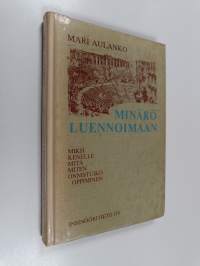 Minäkö luennoimaan : miksi, kenelle, mitä, miten, onnistuiko oppiminen