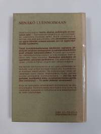 Minäkö luennoimaan : miksi, kenelle, mitä, miten, onnistuiko oppiminen