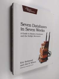 Seven databases in seven weeks : a guide to modern databases and the NoSQL movement