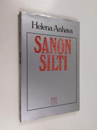 Sanon silti : runoa, puhetta