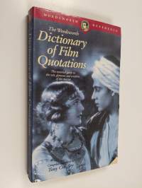 The wordsworth dictionary of film quotations - Dictionary of film quotations