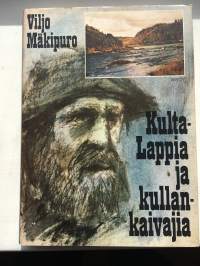 Kulta-Lappia ja kullankaivajia