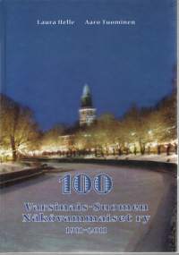 Varsinais-Suomen Näkövammaiset ry  100 1911-2011