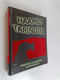 Haamutarinoita - Maailman kuuluisimmat kummitusjutut