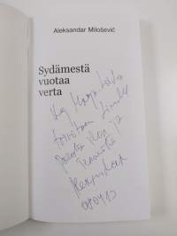 Sydämestä vuotaa verta (signeerattu, tekijän omiste)