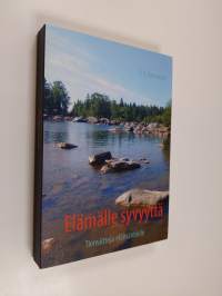 Elämälle syvyyttä : tienviittoja elämäntielle
