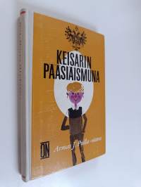 Keisarin pääsiäismuna : nuorisonromaani (signeerattu, tekijän omiste)