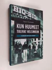 Kun huumeet tulivat Helsinkiin : Vihreän Keitaan tarina (ERINOMAINEN)