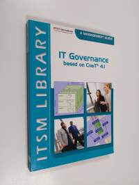 IT Governance based on CobiT® 4.1 - A Management Guide