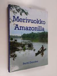 Merivuokko Amazonilla (signeerattu, tekijän omiste)