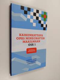 Kaikenkattava opas Minecraftin maailmaan 1 : Perusteet ja selviytyminen (ERINOMAINEN)