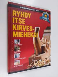 Ryhdy itse kirvesmieheksi