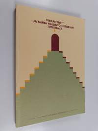 Virkanyrkit ja muita hallintohistorian tutkielmia