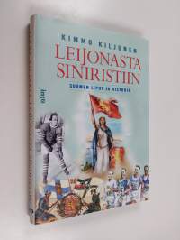 Leijonasta siniristiin : Suomen liput ja historia