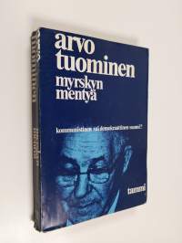 Myrskyn mentyä : Kommunistinen vai demokraattinen Suomi