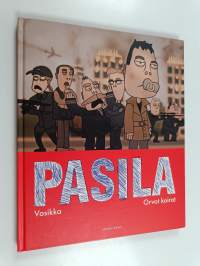 Pasila : Vasikka ; Orvot koirat