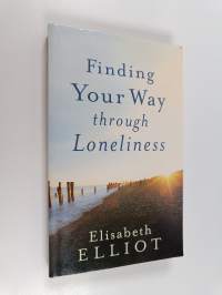 Finding Your Way through Loneliness