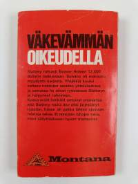 Väkevämmän oikeudella