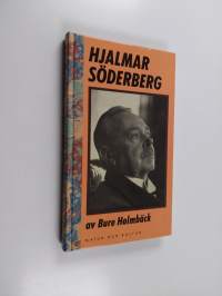 Hjalmar Söderberg och passionerna : Bure Holmbäck