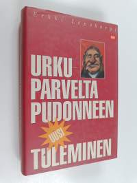 Urkuparvelta pudonneen uusi tuleminen