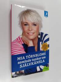 Mia Törnbloms samlade tankar om självkänsla